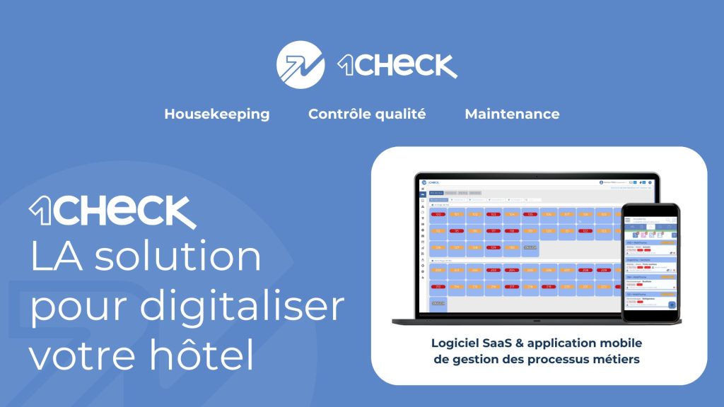 Apéro des hôteliers, visuel de présentation 1Check, 1Check, présentation 1check, housekeeping, propreté, contrôle qualité, maintenance, digitaliser hôtel, digitalisation de l'hôtellerie
